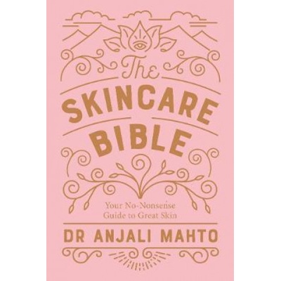 Skincare Bible - Your No-Nonsense Guide to Great SkinPaperback