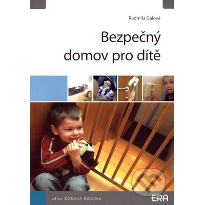 Bezpečný domov pro dítě Gálová Radmila