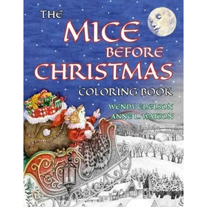 The Mice Before Christmas Coloring Book | Anne L. Watson, Wendy Edelson (ISBN: 9781620356128)