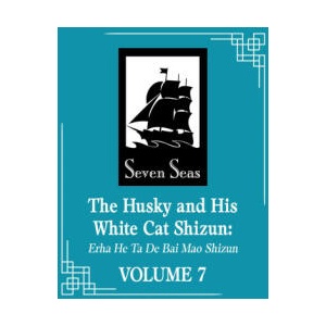 The Husky and His White Cat Shizun: Erha He Ta De Bai Mao Shizun, Vol. 7 (2024)