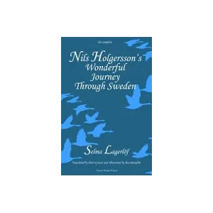 Nils Holgersson's Wonderful Journey Through Sweden: The Complete Volume | Selma Lagerlof (ISBN: 9781909408180)