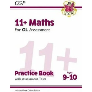 11+ GL Maths Practice Book & Assessment Tests - Ages 9-10 (with Online Edition) | CGP Books (ISBN: 9781789081589)