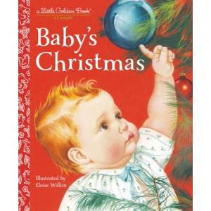 Baby's Christmas | Esther Wilkin, Eloise Wilkin (ISBN: 9781524720513)