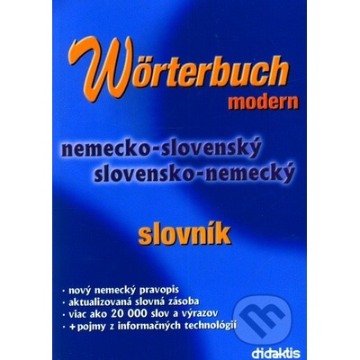 Wörterbuch Modern - nemecko-slovenský slovensko-nemecký slovník - Ľudmila Weissová-Bistáková