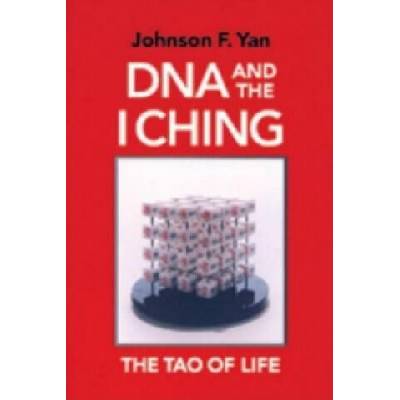 DNA and the I Ching | Johnson Yan