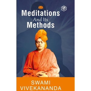 Meditation and Its Methods by Swami Vivekananda (ISBN: 9788119090051)