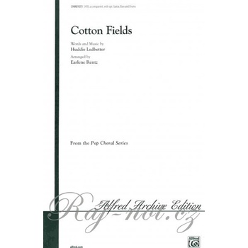 COTTON FIELDS / SATB
