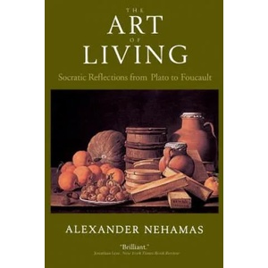Art of Living | Alexander Nehamas (2000)