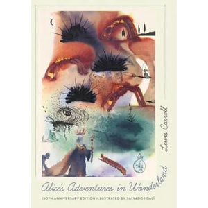 Alice's Adventures in Wonderland | Lewis Carroll, Salvador Dali (2015)