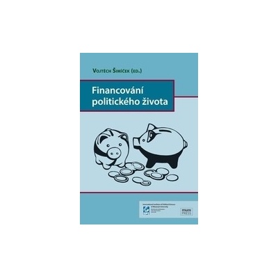 Financování politického života - Vojtěch Šimíček