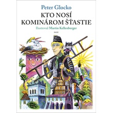 Kto nosí kominárom šťastie - Peter Glocko