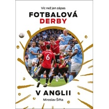 Víc než jen zápas: Fotbalová derby v Anglii