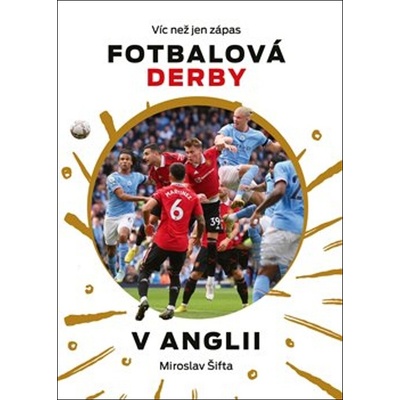 Víc než jen zápas: Fotbalová derby v Anglii