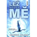 Lež vedle mě