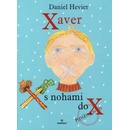 Xaver s nohami do X
