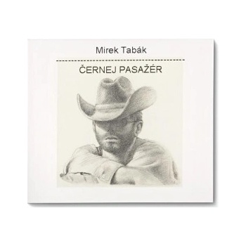 TABAK MIREK: CERNEJ PASAZER CD