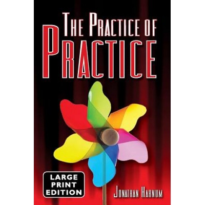 The Practice of Practice (LARGE PRINT)
