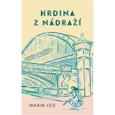 Hrdina z nádraží