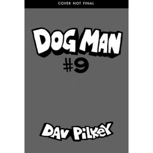 Dog Man 9: Grime and Punishment (ISBN: 9781338535624)