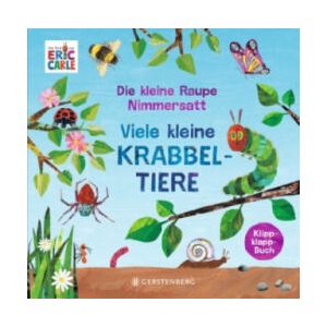 Die kleine Raupe Nimmersatt - Viele kleine Krabbeltiere | Eric Carle, Leena Flegler (2023)