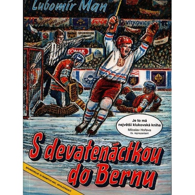 S devatenáctkou do Bernu