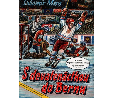 S devatenáctkou do Bernu