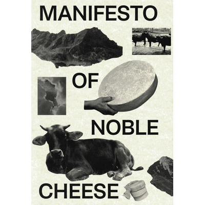 Manifesto of Noble Cheese – Jiří Jelínek