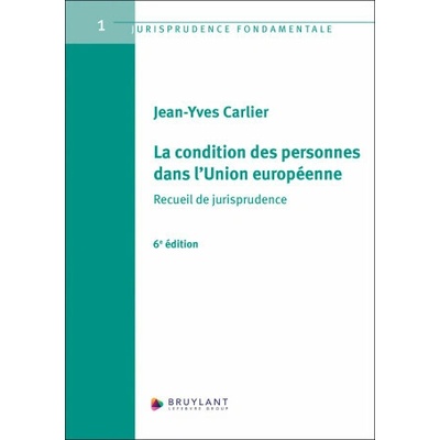 La condition des personnes dans l'Union européenne 6ed - Recueil de jurisprudence