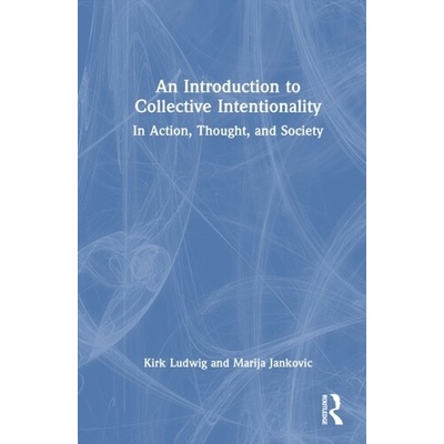 An Introduction to Collective Intentionality