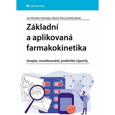 Základní a aplikovaná farmakokinetika - Miroslav Hartinger Jan