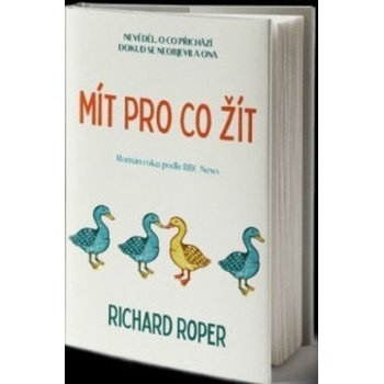 Mít pro co žít