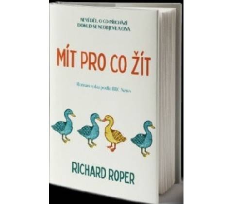 Mít pro co žít