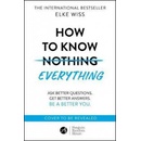 How to Know Everything