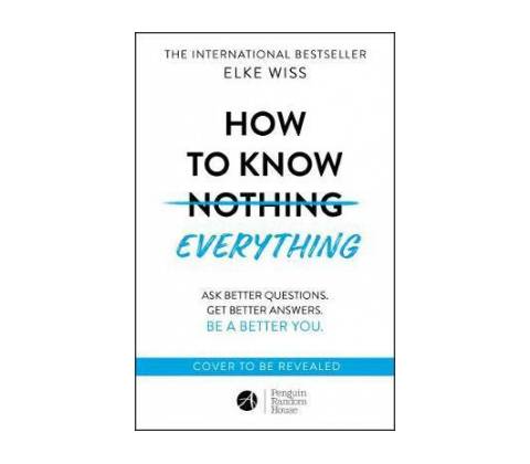 How to Know Everything