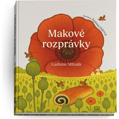 Makové rozprávky - Ladislav Mihalik