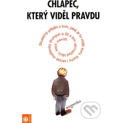 Chlapec, který viděl pravdu