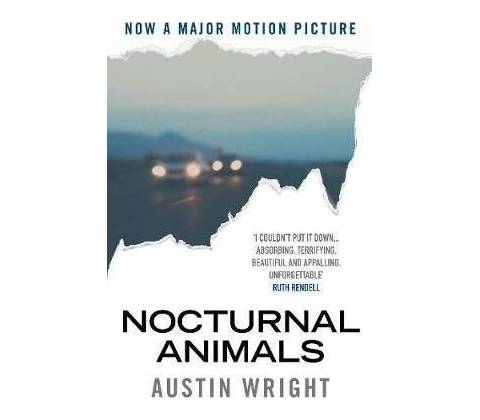 Nocturnal Animals - Austin Wright