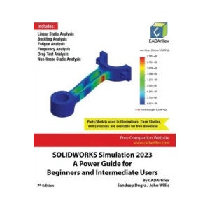 SOLIDWORKS Simulation 2023 | Sandeep Dogra, John Willis (ISBN: 9789394074132)
