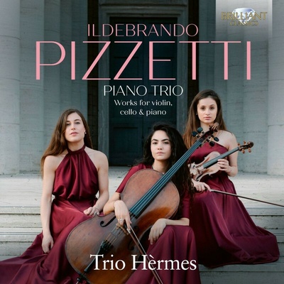 Hermes Trio - Pizzetti - Pno Trio Works For Violin Cello & Piano CD