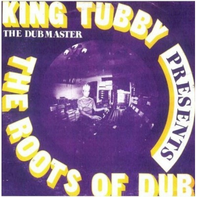 King Tubby - The Roots Of Dub LP