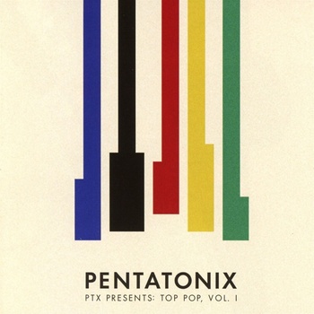 Pentatonix - PTX Presents: Top Pop, Vol. I (CD) (0190758364728)