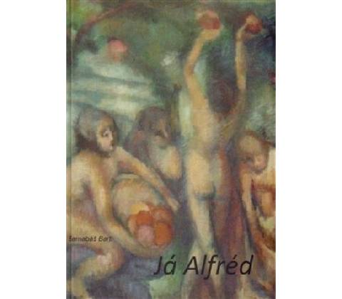 Já Alfréd - Barnabáš Bartl