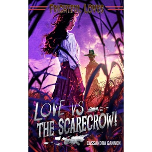 Independently published Love vs The Scarecrow! | Cassandra Gannon