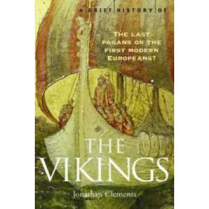Brief History of the Vikings | Jonathan Clements (2005)