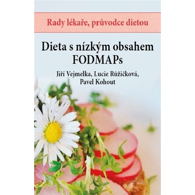 Dieta s nízkým obsahem FODMAPs - Jiří Vejmelka