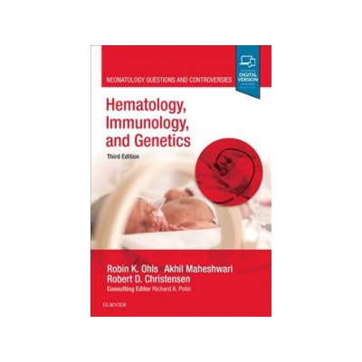 Hematology, Immunology and Genetics - Neonatology Questions and Controversies Ohls Robin K MDPevná vazba