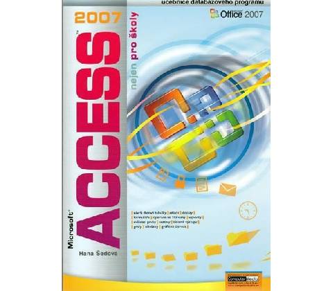 Access 2007 nejen pro školy