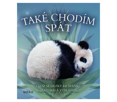 Také chodím spát