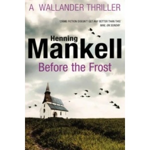 Before The Frost | Henning Mankell (2013)
