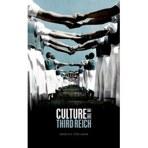 Culture in the Third Reich | Foellmer, Moritz (2020)